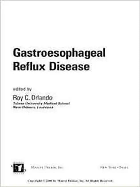 Gastroesophageal Reflux Disease by Roy C. Orlando
