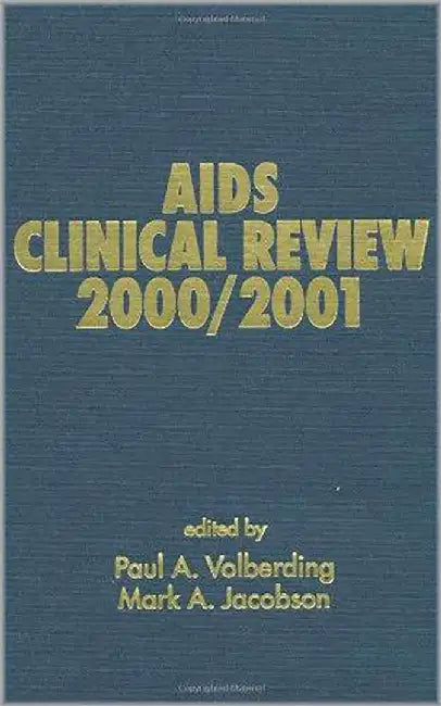 Aids Clinical Review 2000 2001 by Paul A. Volberding
