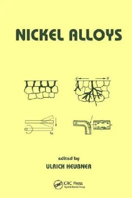 Nickel Alloys by Ulrich Heubner