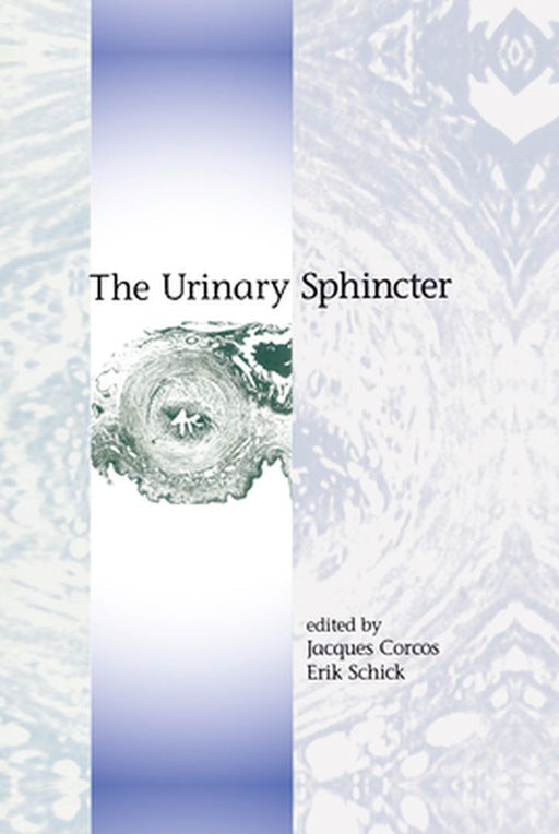 The Urinary Sphincter by Jacques Corcos