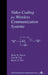 Video Coding for Wireless Communication Systems by King N. Ngan, Chi W. Yap, Keng T. Tan