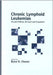 Chronic Lymphoid Leukemias by Bruce D. Cheson