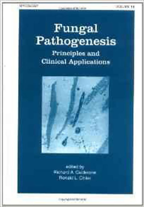 Fungal Pathogenesis: Principles and Clinical Applications (Vol. 14)