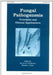 Fungal Pathogenesis: Principles and Clinical Applications (Vol. 14) by Richard Calderone