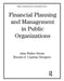 Financial Planning And Management In Public Organizations by Alan W. Steiss, Emeka O. Nwagwu