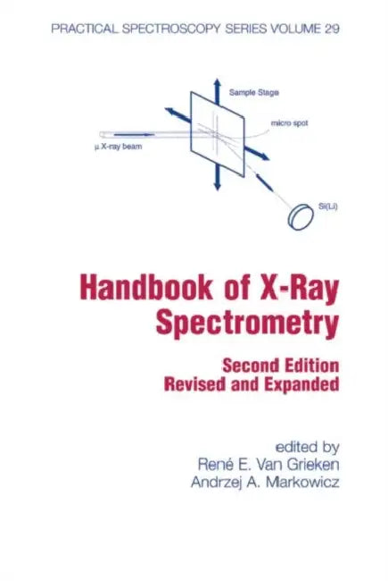 Handbook of X-Ray Spectrometry by R. Van Grieken