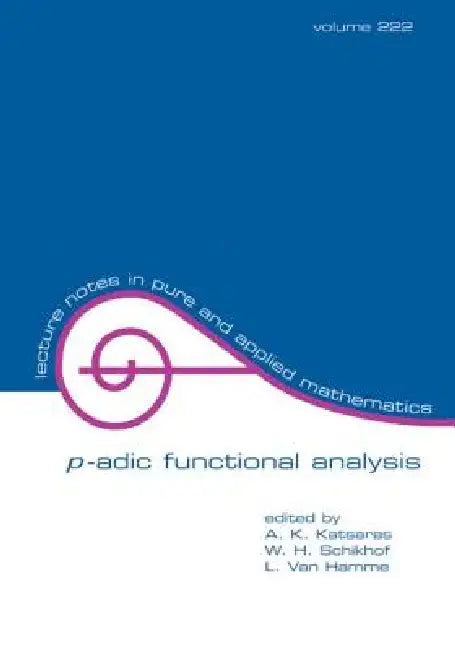 P-Adic Functional Analysis by A. K. Katsaras