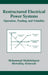 Restructured Electrical Power Systems: Operation: Trading, and Volatility by Mohammad Shahidehpour
