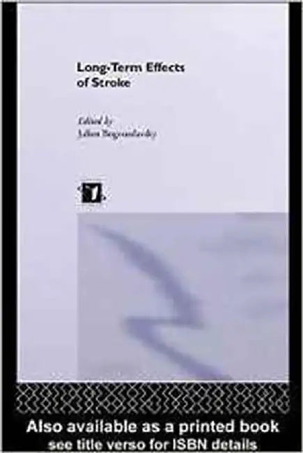 Long-Term Effects Of Stroke by Julian Bogousslavsky