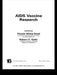 Aids Vaccine Research by Flossie Wong-Staal, Robert C. Gallo