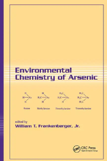 Environmental Chemistry of Arsenic by Jr. Frankenberger