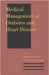 Medical Management Of Diabetes And Heart Diease by Burton E. Sobel, David J. Schneider