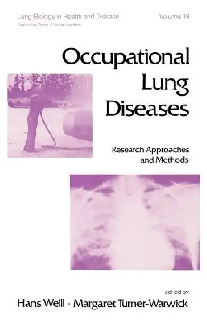 Occupational Lung Diseases: Research Approaches and Methods by H. Weill