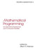 Mathematical Programming for Operations Researchers and Computer Scientists by Holzman