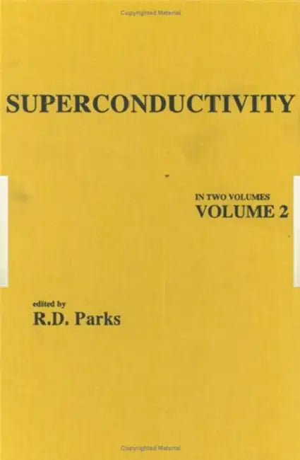 Superconductivity by R. D. Parks