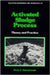 Activated Sludge Process: Theory and Practice (Vol. 23) by Jerzy J. Ganczarczyk