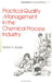 Practical Quality Management in the Chemical Process Industry by Bader