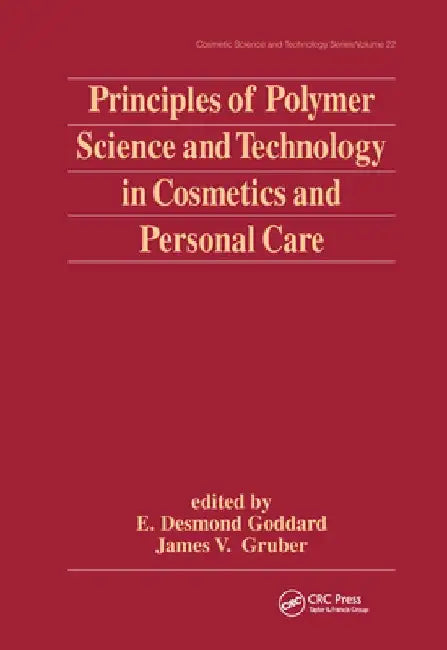 Principles Of Polymer Science And Technology In Cosmetics And Personal Care 