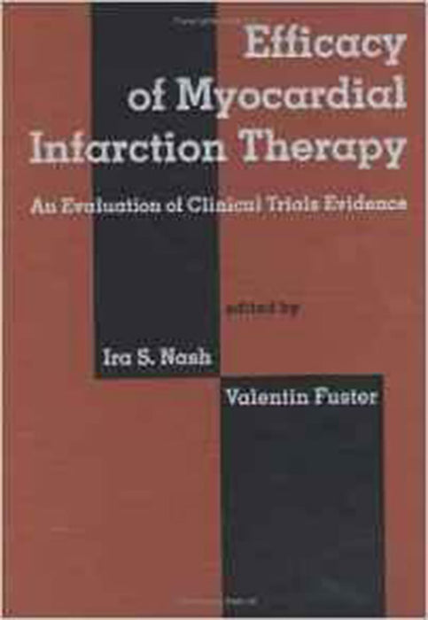 Efficacy Of Myocardial Infarction Therapy: An Evaluation of Clinical Trials Evidence