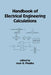 Handbook of Electrical Engineering Calculations by Arun G. Phadke