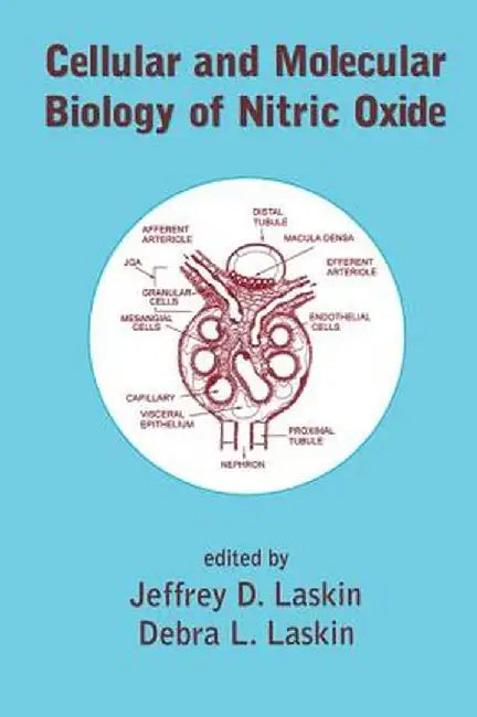 Cellular And Molecular Biology Of Nitric Oxide by Jeffrey D. Laskin, Debra L. Laskin