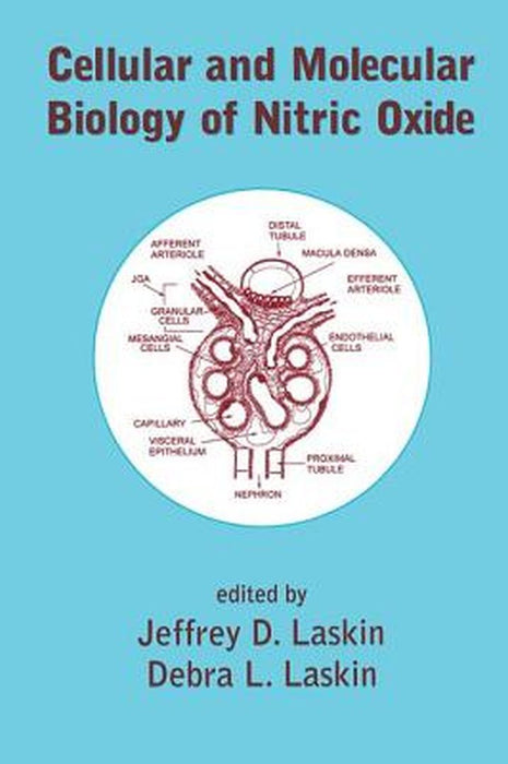 Cellular And Molecular Biology Of Nitric Oxide by Jeffrey D. Laskin, Debra L. Laskin