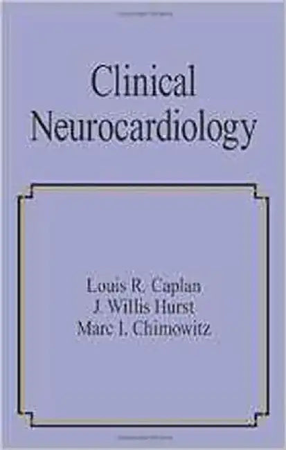 Clinical Neurocardiology by Louis R. Caplan
