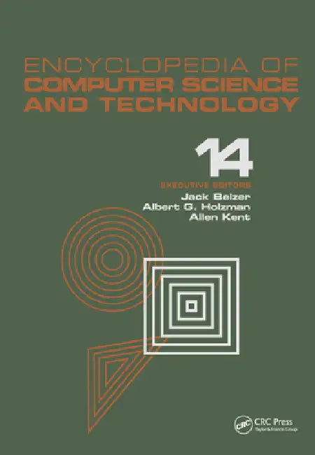 Encyclopedia of Computer Science and Technology, Very Large Data Base Systems to Zero-Memory and Markov Information Source by Jack Belzer