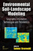 Environmental Soil-Landscape Modeling: Geographic Information Technologies and Pedometrics by Sabine Grunwald