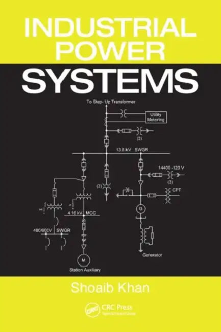 Industrial Power Systems by Shoaib Khan, Sheeba Khan, Ghariani Ahmed