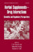 Herbal Supplements-Drug Interactions: Scientific and Regulatory Perspectives by Y. W. Francis Lam