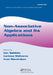 Non-Associative Algebra and Its Applications by Lev Sabinin, Larissa Sbitneva, Ivan Shestakov