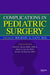 Complications in Pediatric Surgery by Michael G. Caty
