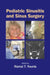 Pediatric Sinusitis and Sinus Surgery by Ramzi T. Younis