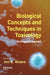 Biological Concepts and Techniques in Toxicology: An Integrated Approach by Jim E. Riviere