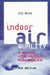 Indoor Air Quality: A Guide for Facility Managers by Ed Bas