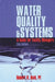 Water Quality Systems: Guide For Facility Managers by P. E. Reid