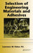Selection of Engineering Materials and Adhesives by Fisher