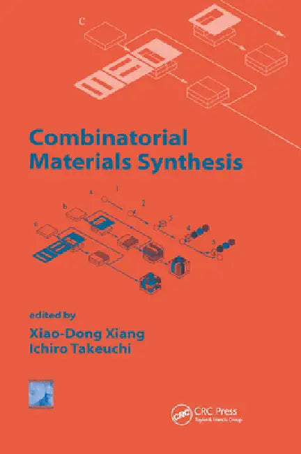 Combinatorial Materials Synthesis [With CDROM] by Xiao-Dong Xiang