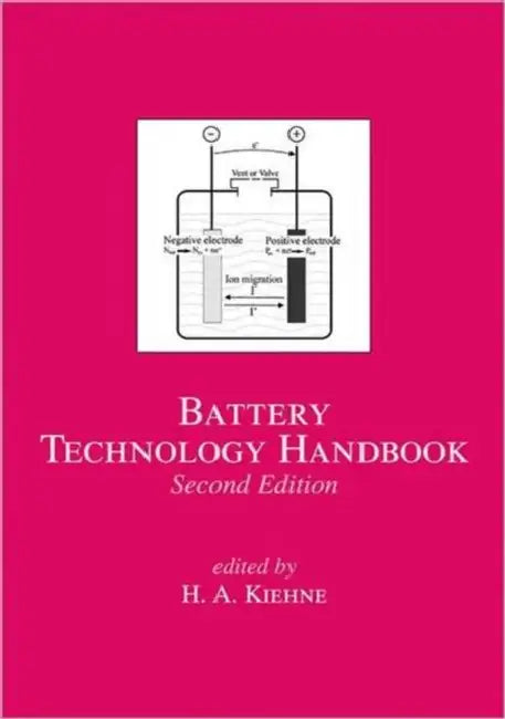 Battery Technology Handbook by H.A. Kiehne