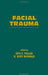 Facial Trauma by Thaller