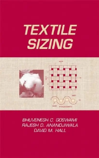 Textile Sizing by Bhuvenesh C. Goswami
