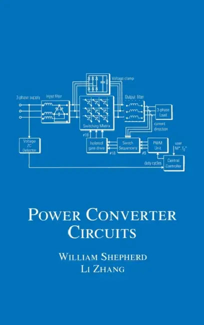 Power Converter Circuits by William Shepherd, Li Zhang