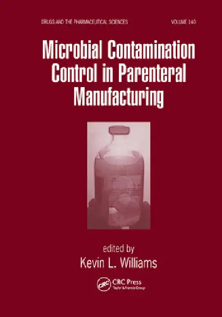 Microbial Contamination Control in Parenteral Manufacturing by Kevin Williams