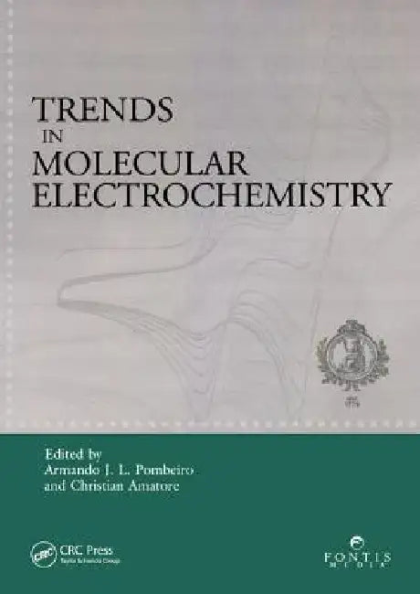 Trends In Molecular Electrochemistry by Armando J. L. Pombeiro