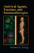 Antiviral Agents, Vaccines, and Immunotherapies by Stephen Tyring
