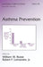 Asthma Prevention by William W. Busse, Robert Lemanske
