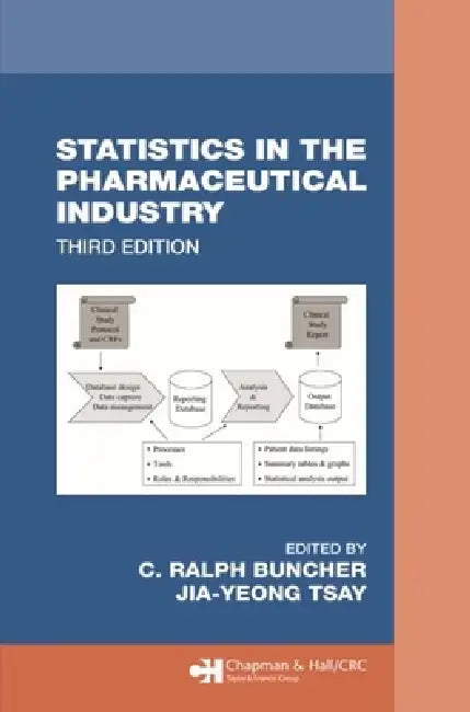 Statistics in the Pharmaceutical Industry by C. Ralph Buncher