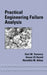 Practical Engineering Failure Analysis by Hani M. Tawancy