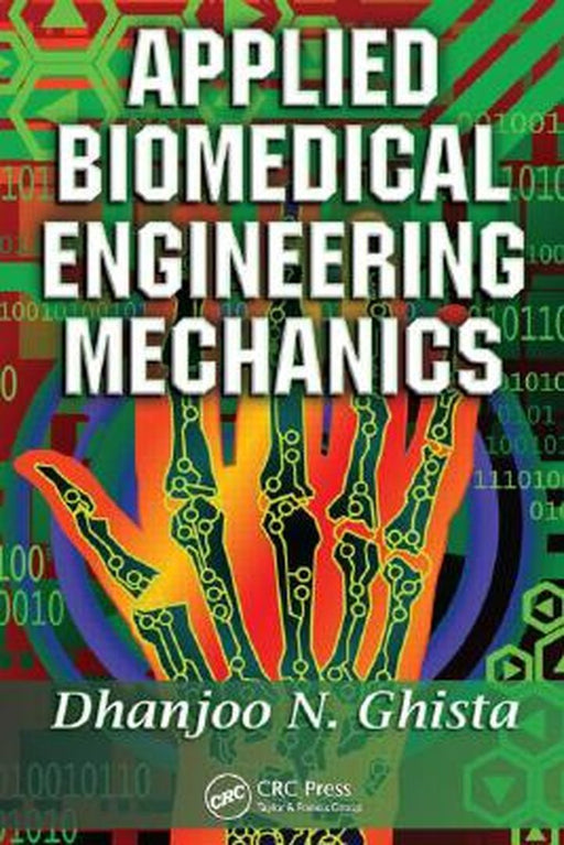 Applied Biomedical Engineering Mechanics by Dhanjoo Ghista